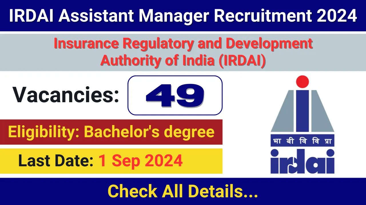 IRDAI Assistant Manager Recruitment 2024