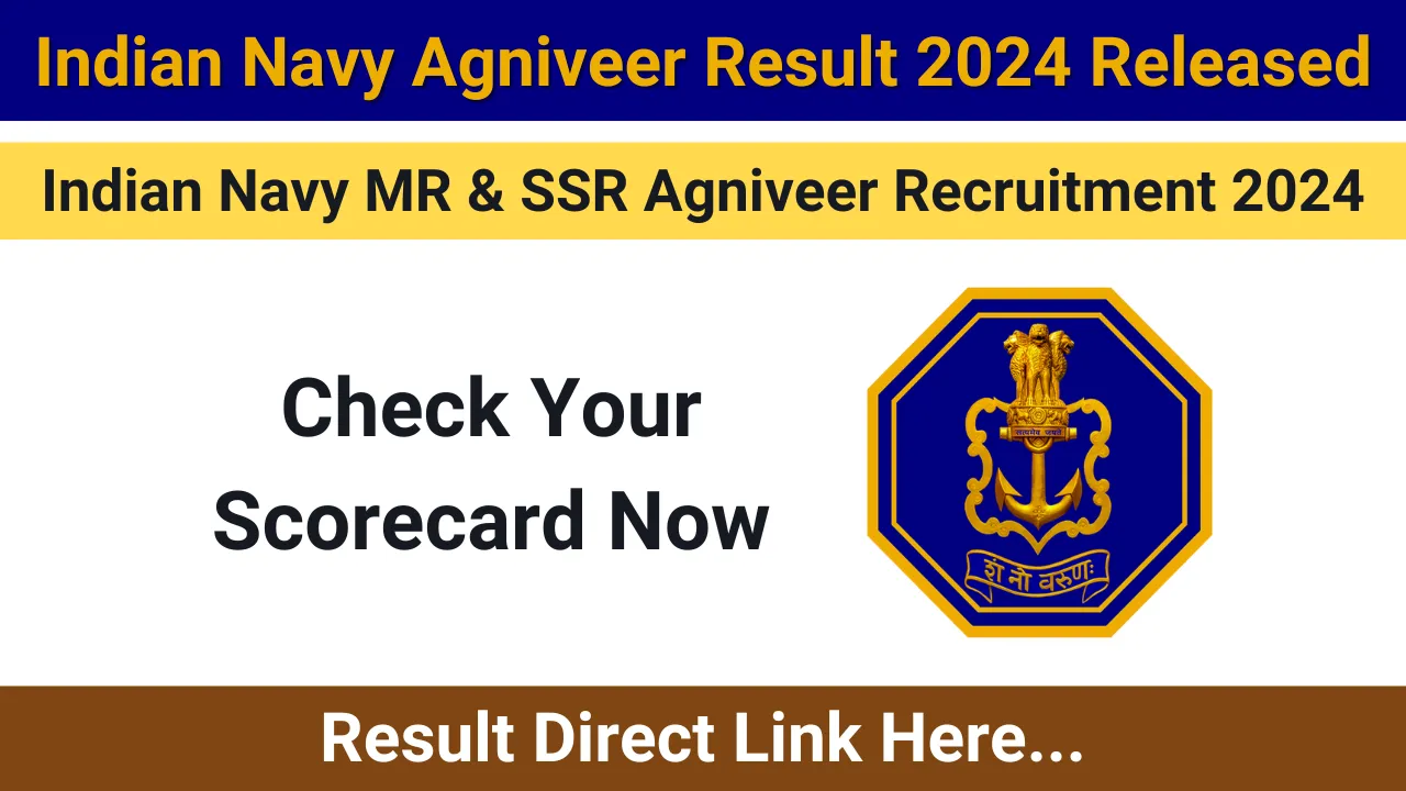 Indian Navy Agniveer Result 2024 Released Check Your Scorecard Now