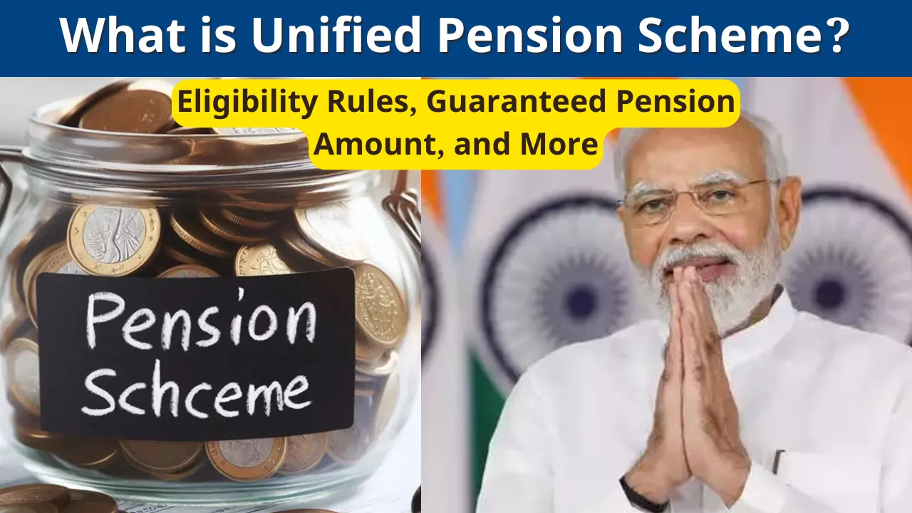 What is Unified Pension Scheme Eligibility Rules, Guaranteed Pension Amount, and More