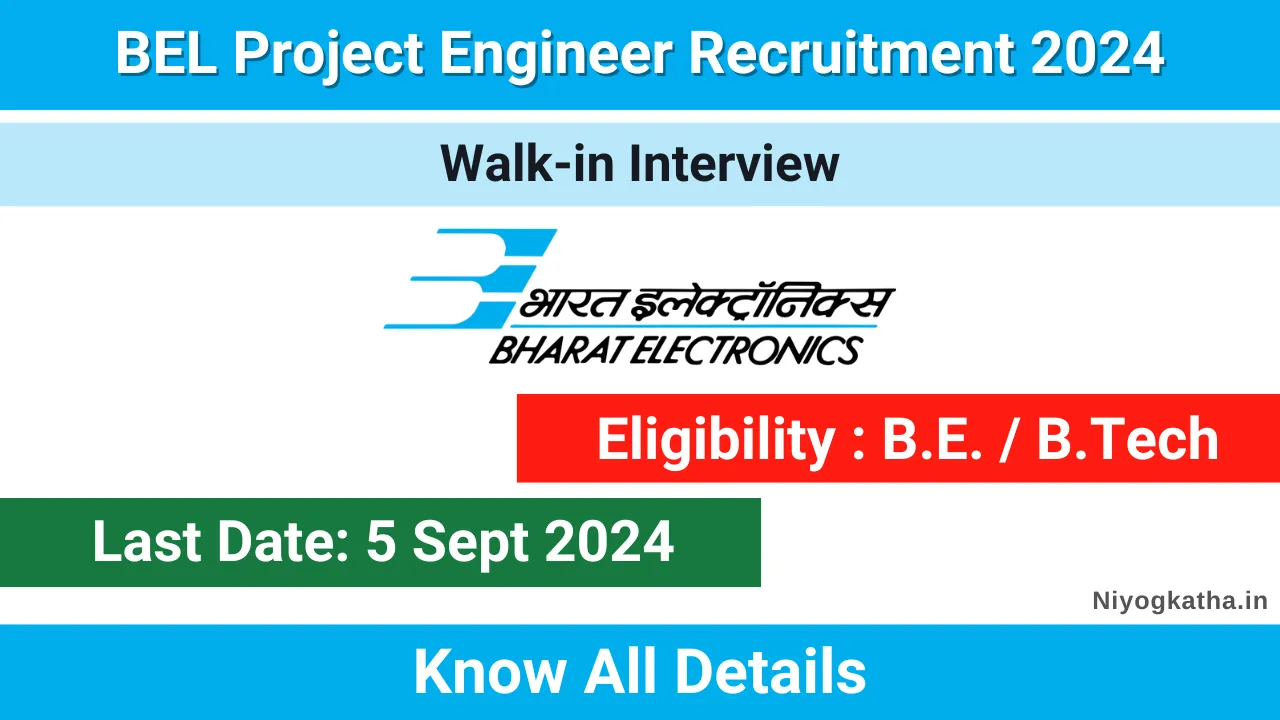 BEL Project Engineer Recruitment 2024