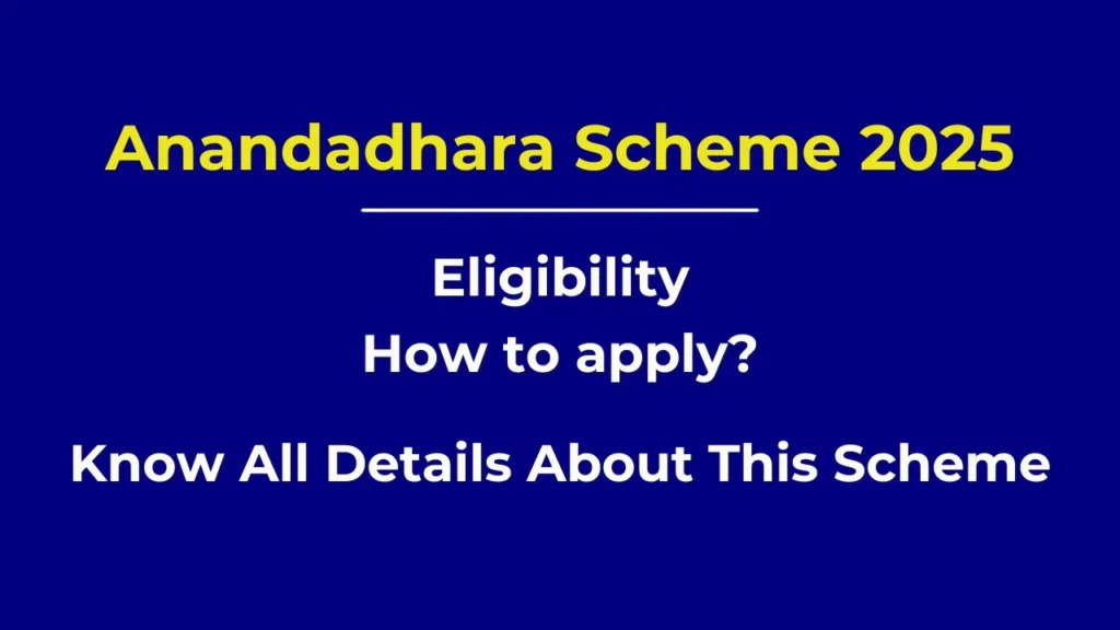 Anandadhara Scheme 2025