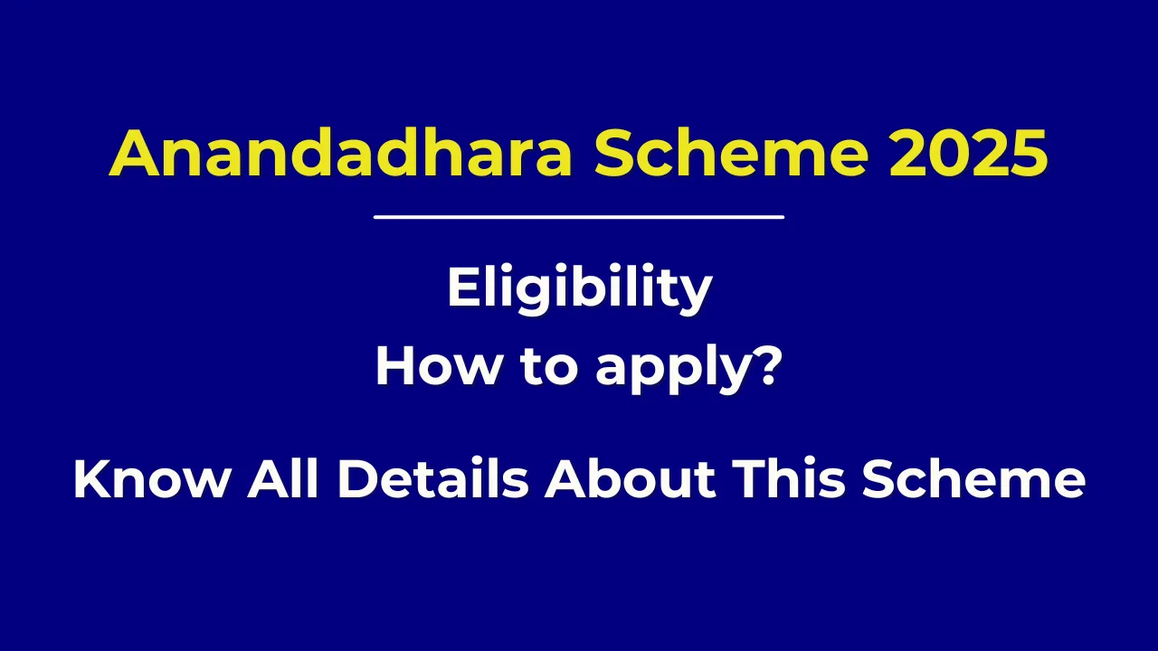 Anandadhara Scheme 2025