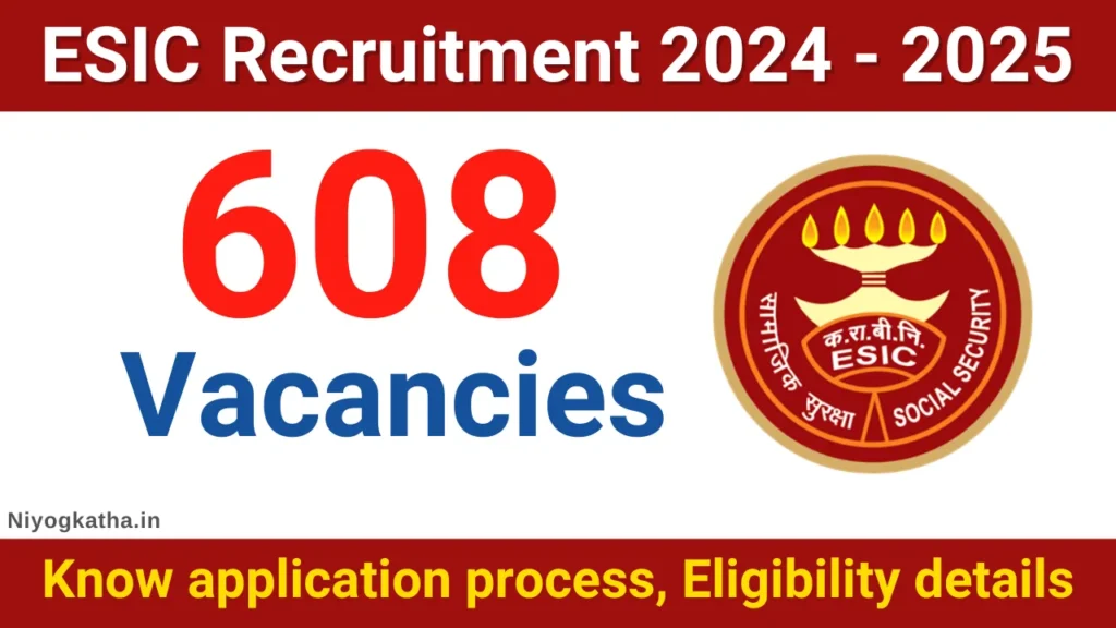 ESIC Recruitment 2024 - 2025 Apply Online